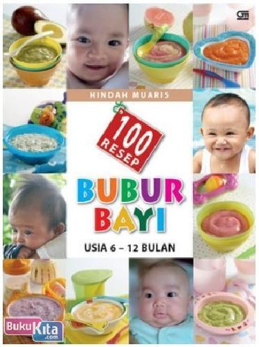 Cover Buku 100 Resep Bubur Bayi Usia 6-12 Bulan