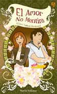 Cover Buku El Amor No Mentira (Cinta Takkan Berdusta)