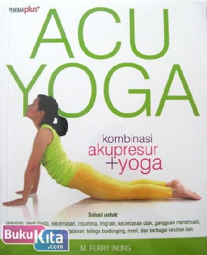 Cover Buku ACUYOGA : Kombinasi Akupresur+Yoga