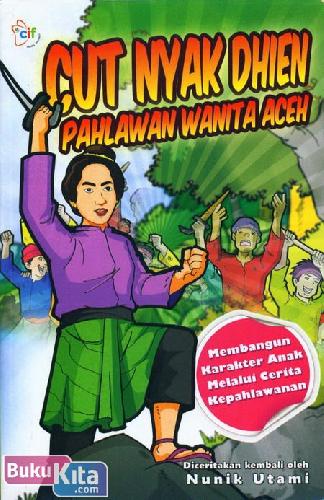 Cover Buku Cut Nyak Dhien Pahlawan Wanita Aceh