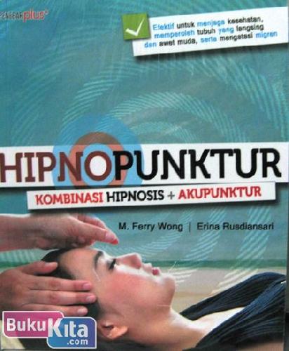 Cover Buku HINOPUNKTUR Kombinasi Hipnosis + Akupunktur