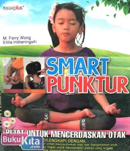 Cover Buku Smart Punktur : Pijat Untuk Mencerdaskan Otak