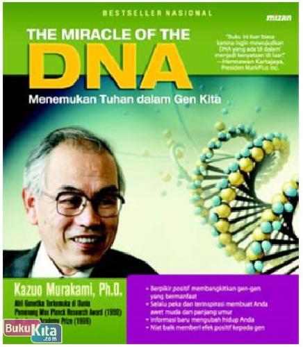 Cover Buku The Miracle Of The Dna : Menemukan Tuhan Dalam Gen Kita