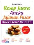 Cover Buku Resep Juara Aneka Jajanan Pasar Koleksi Resep Mr. CHEF
