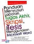 Cover Buku Panduan Menyusun Laporan Tugas Akhir, Skripsi, dan Tesis Menggunakan Microsoft Word 1a