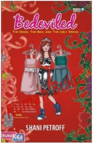 Cover Buku Bedeviled Book #2 : The Good. The Bad. And The Ugly Dress