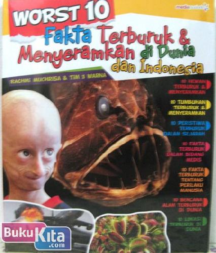 Cover Buku Worst 10 Fakta Terburuk & Menyeramkan di Dunia dan Indonesia