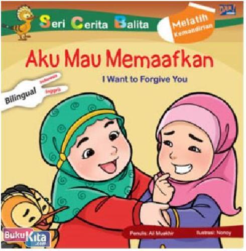 Cover Buku Aku Mau Memaafkan - I Want To Forgive You