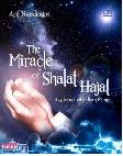 The Miracle of Shalat Hajat : Akselerasi Wujudukan Mimpi