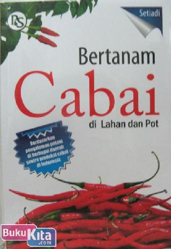 Cover Buku Bertanam Cabai Di Lahan & Pot