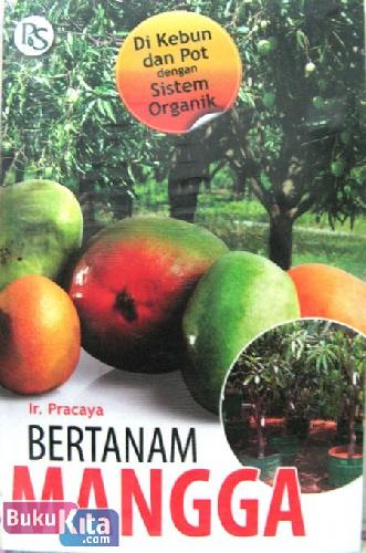 Cover Buku Bertanam Mangga Di Kebun dan Pot dengan Sistem Organik
