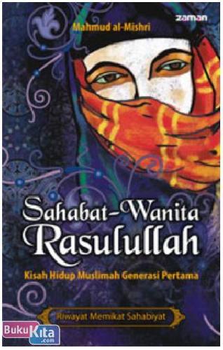 Cover Buku Sahabat-Wanita Rasulullah : Kisah Hidup Muslimah Generasi Pertama