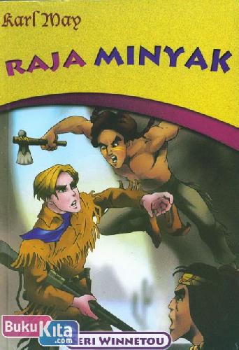 Cover Buku Seri Winnetou 4 : Raja Minyak