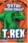 Do You Know Dinos? T-Rex