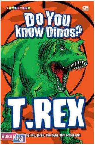 Cover Buku Do You Know Dinos? T-Rex