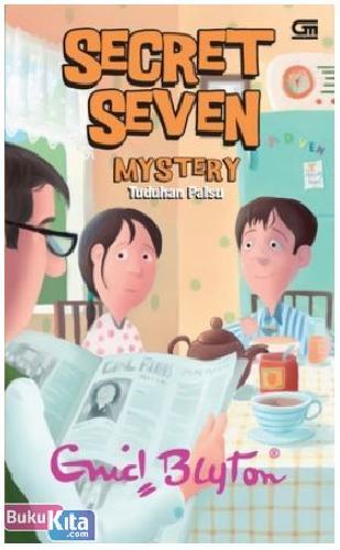 Cover Buku The Secret Seven - Sapta Siaga 9 : Tuduhan Palsu