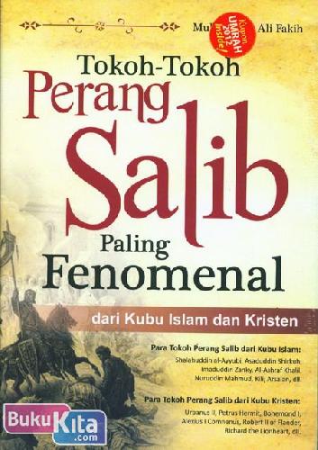 Cover Buku Tokoh-Tokoh Perang Salib Paling Fenomenal - dari Kubu Islam dan Kristen