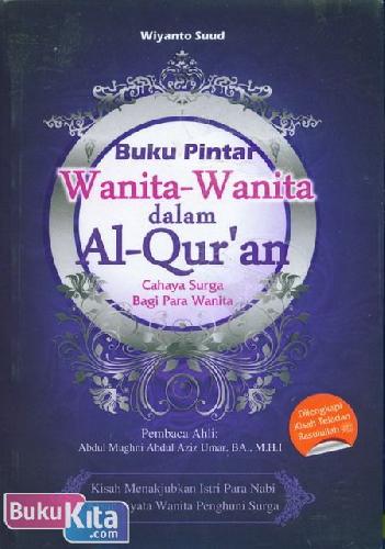 Cover Buku Buku Pintar Wanita-Wanita dalam Al-Quran : Cahaya Surga Bagi Para Wanita 