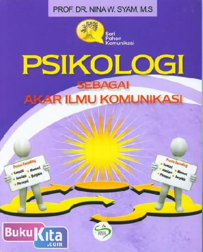 Cover Buku Psikologi Sebagai Akar Ilmu Komunikasi