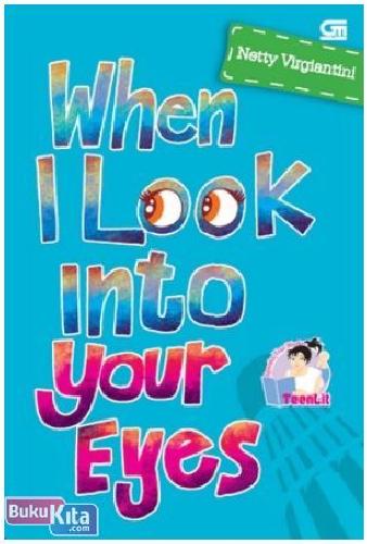 Cover Buku When I Look Into Your Eyes
