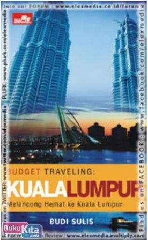 Cover Buku Budget Traveling : Kuala Lumpur