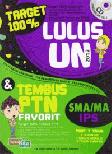 Cover Buku Target 100% Lulus UN 2012 dan Tembus PTN Favorit SMA/MA IPS
