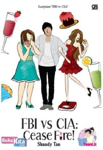 Cover Buku TeenLit : FBI vs CIA : Cease Fire!