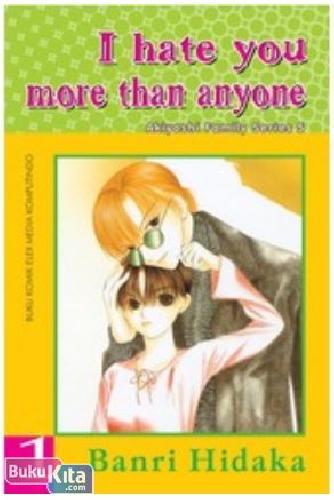 Cover Buku Paket I Hate You More Than Anyone 1-5