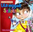 Cover Buku Seri Ibu & Balita : Bad Habit : Lila Mogok Sekolah