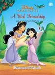 Cover Buku Disney Princess : Princesses & Friends : Teman Yang Dapat dipercaya - A Rich Friendship