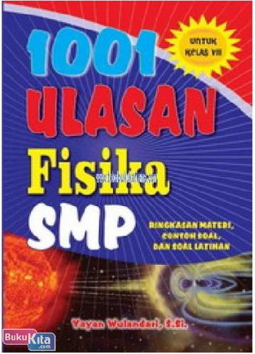 Cover Buku 1001 Ulasan Fisika SMP Untuk Kelas VII