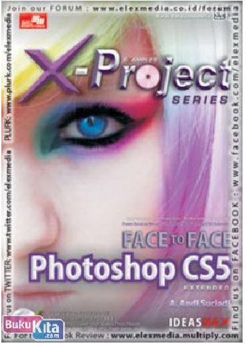 Cover Buku CBT X Project Series - Face to Face Photoshop CS5 Extended