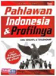 Cover Buku Pahlawan Indonesia & Profilnya Edisi Terlengkap