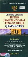 Undang-Undang Sistem Jaminan Sosial Tenaga Kerja (Jamsostek) Edisi 2011
