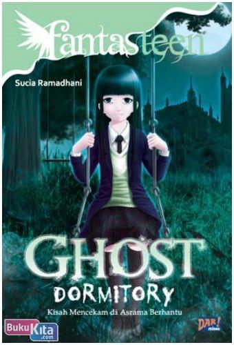 Cover Buku Fantasteen.Ghost Dormitory