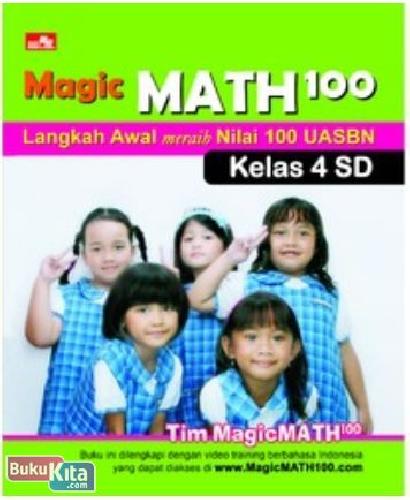 Cover Buku MagicMath100 : Langkah Awal Meraih Nilai 100 UASBN (Kl 4 SD)