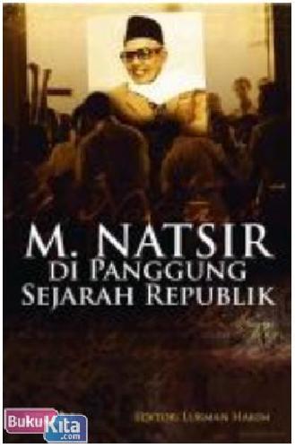 Cover Buku M. Natsir Di Panggung Sejarah Republik