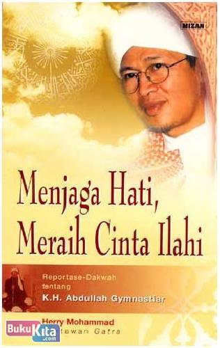 Cover Buku Menjaga Hati, Meraih Cinta Ilahi