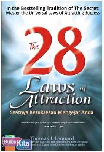 Cover Buku The 28 Laws of Attraction : Saatnya Kesuksesan Mengejar Anda