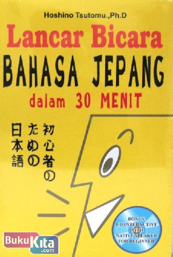 Cover Buku Lancar Bicara Bahasa Jepang dalam 30 Menit