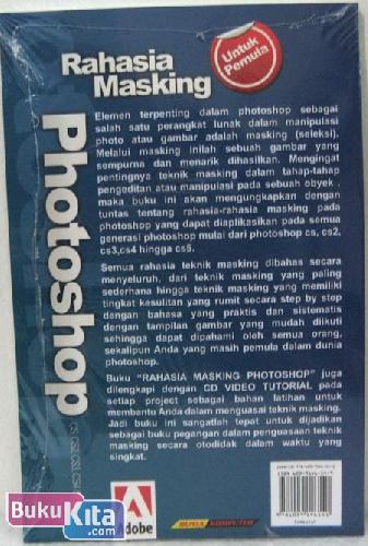 Cover Belakang Buku Rahasia Masking Photoshop CS, CS2, CS3, CS4 & CS5 Secara Otodidak