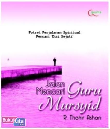 Cover Buku Jalan Mencari Guru Mursyid