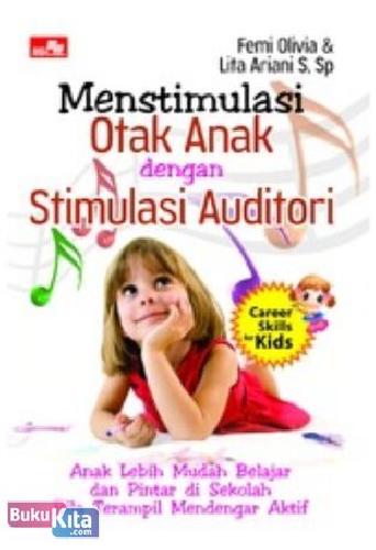 Cover Buku Menstimulasi Otak Anak dengan Stimulasi Auditori