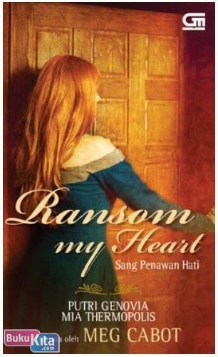 Cover Buku Historical Romance : Sang Penawan Hati - Ransom My Heart