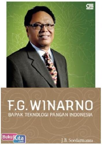Cover Buku FG Winarno : Bapak Teknologi Pangan Indonesia
