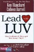 Lead with LUV : Cara Unik untuk Mencapai Kesuksesan Sejati