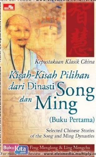 Cover Buku Kisah-Kisah Pilihan dari Dinasti Song dan Ming - Buku 1