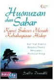 Cover Buku Husnuzan & Sabar Kunci Sukses Meraih Kebahagiaan Hidup