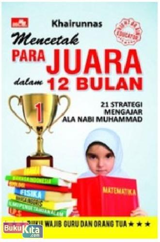 Cover Buku Mencetak Para Juara dalam 12 Bulan