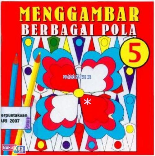 Cover Buku MENGGAMBAR BERBAGAI POLA 05